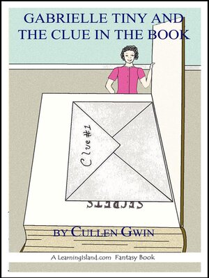 cover image of Gabrielle Tiny and the Clue in the Book